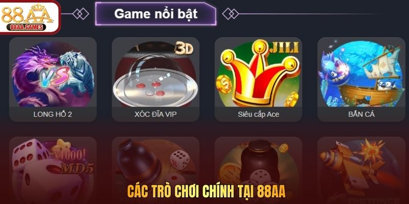 Các trò chơi chính tại 88AA