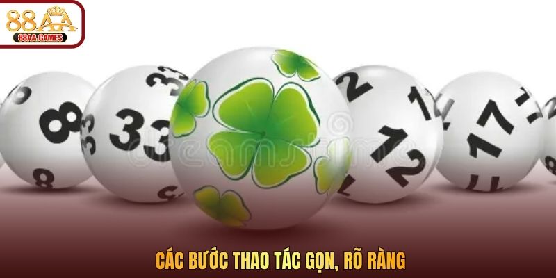 Các bước thao tác gọn, rõ ràng