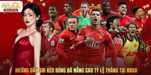 Hướng Dẫn Soi Kèo Bóng Đá Nâng Cao Tỷ Lệ Thắng Tại 88AA