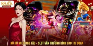 Nổ Hũ Wild Đạo Tặc - Slot Săn Thưởng Đỉnh Cao Tại 88AA